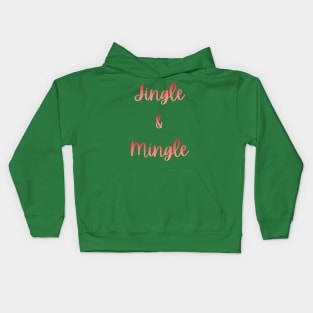 Christmas Time Jingle & Mingle Kids Hoodie